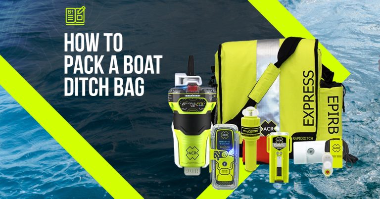 How To Pack A Boat Ditch Bag